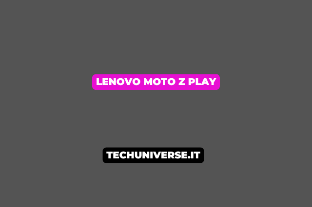 Lenovo Moto Z Play