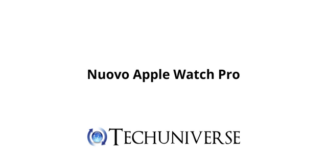 Nuovo Apple Watch Pro