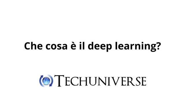 Che cosa è il deep learning?