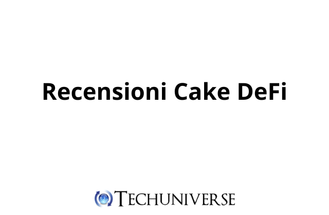 Recensioni Cake DeFi
