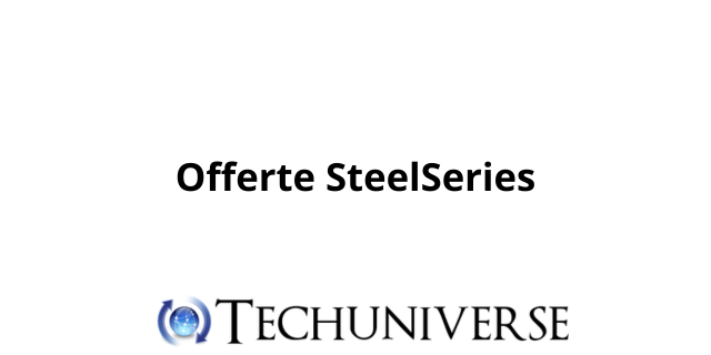 Offerte SteelSeries