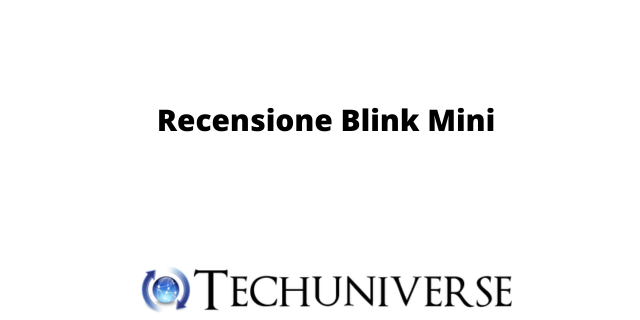 Recensione Blink Mini