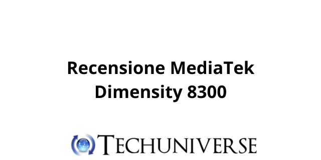 Recensione MediaTek Dimensity 8300