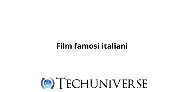 Film famosi italiani