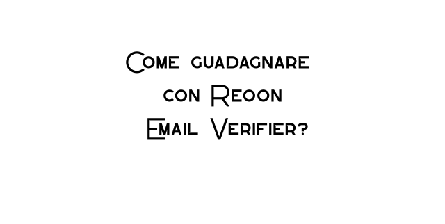 Come guadagnare con Reoon Email Verifier?